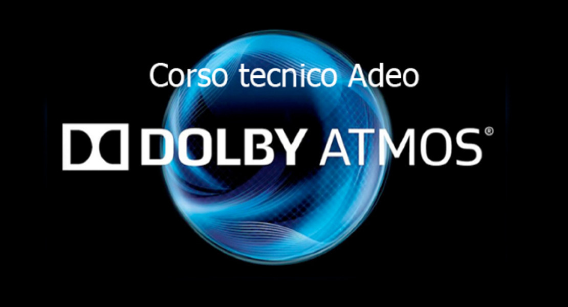 Adeo, a Trento il Corso Dolby Atmos