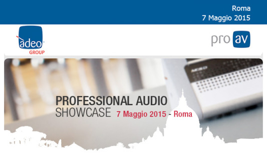 Professional Audio Showcase: a Roma con Adeo