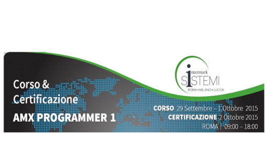 Corso e Certificazione AMX Programmer 1, tutto da Intermark Sistemi