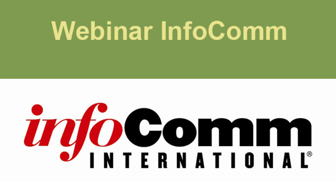 Webinar InfoComm da non perdere