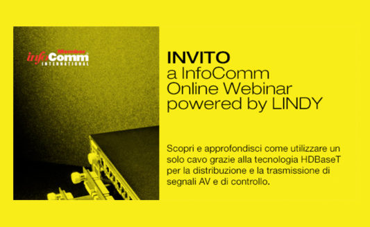 InfoComm Webinar Powered by LINDY: Tutto su un solo cavo