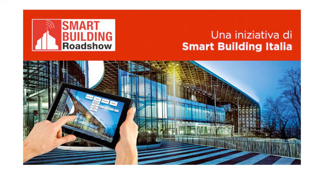 Smart Building Roadshow, la seconda tappa a Milano il 16 giugno