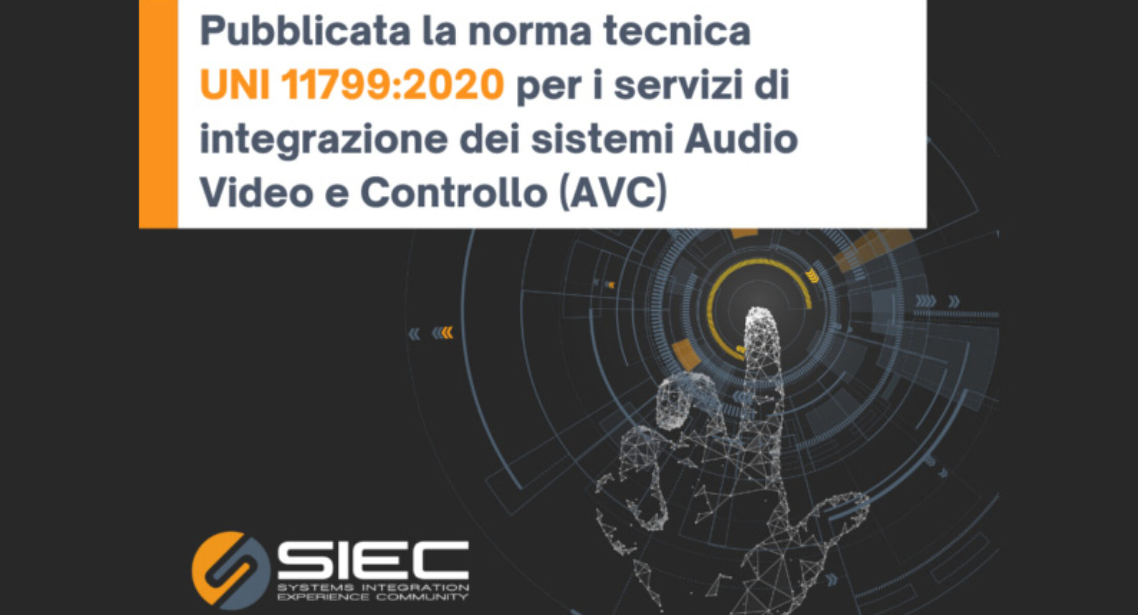 SIEC: pubblicata la norma UNI 11799:2020 per i sistemi AVC